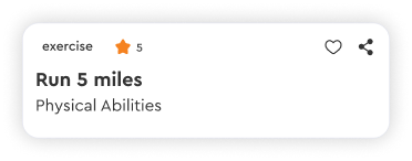 A digital card displays an exercise goal: "Run 5 miles" under "Physical Abilities," rated 5 stars, with share and favorite icons in the top corners.